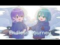 【オリジナルMV】Endless Journey / あめつかい【歌ってみた】