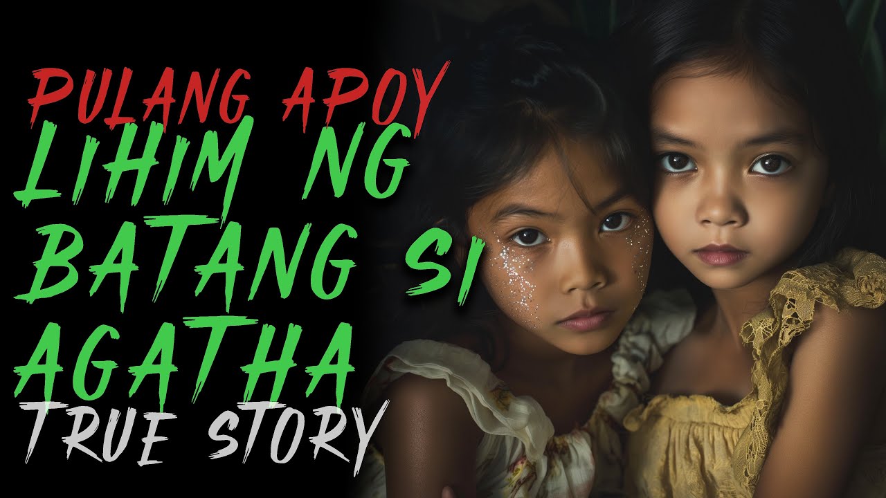LIHIM NG BATANG SI AGATHA | Kwentong Aswang | True Story