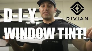Rivian R1T & R1S "Do-it-Yourself" Window Tint Kit, Step-by-Step DIY Installation Instructions