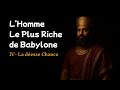 L'homme le plus riche de Babylone 💰 ( 4 ) La déesse Chance - George S. Clason