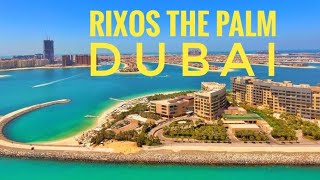 ДУБАИ 2020 Самый полный обзор отеля RIXOS THE PALM 5*