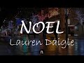 Noel - Lauren Daigle || lyric video