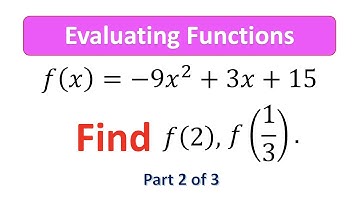 General Mathematics - Evaluating Functions Part 2