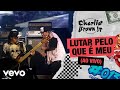 Charlie Brown Jr. - Lutar Pelo Que é Meu (Ao Vivo - Chegou Quem Faltava)