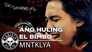 Ang Huling El Bimbo (Eraserheads Cover) by MNTKLYA | Rakista Live EP202 chords