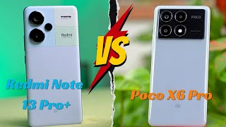 Poco x6 pro VS Redmi note 13 pro Plus || لقد وقعنا في الفخ 🤕