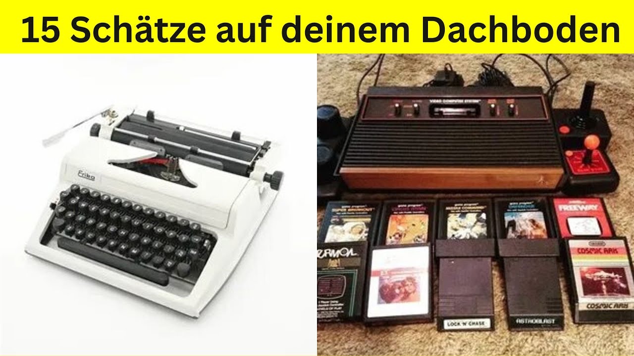 15 Gegenstände die wir wegwarfen – Heute sind sie ein VERMÖGEN wert