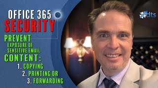 O365 Email Security: How to Prevent Exposure Of Sensitive Email Content (Security First Approach)