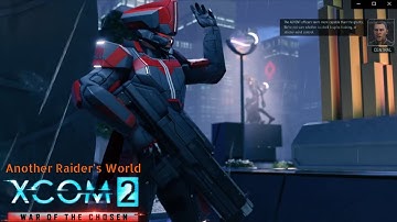 Xcom 2 WoTC Another Raider