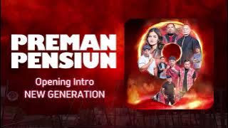 Opening intro preman pensiun 9