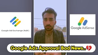 Google Adx Approval Latest Update ️