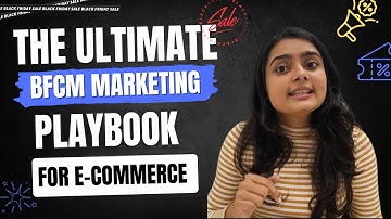 The Ultimate BFCM Marketing Playbook For Ecommerce