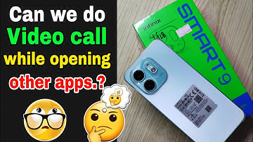 Can the Infinix Smart 9 make video calls while opening other applications?
