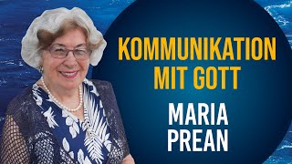 Maria Prean - Kommunikation mit Gott (Sommerbibelschule 11.08.2020 - 14 Uhr)