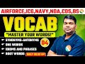 VIRAT Batch 2.O / Vocabulary -04 / Vocabulary for Airforce, Navy, ICG, NDA, CDS, BSF / Vocabulary
