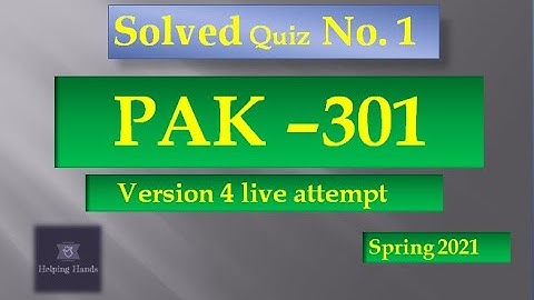 PAK301 quiz 1 spring 2021 live attempt solved By Helping Hands|| version 4