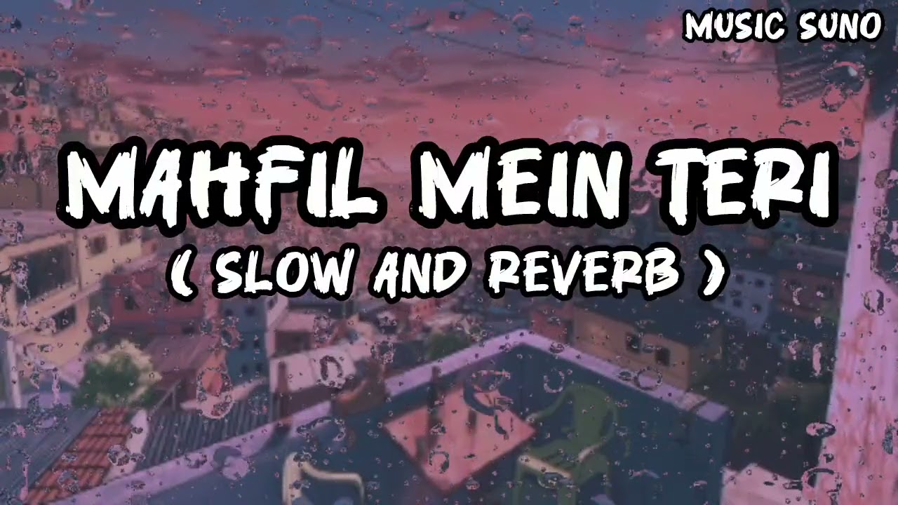 Mehfil Mein Teri ❣️( lyrics ) || Romantic song 🎶 || Music Suno 