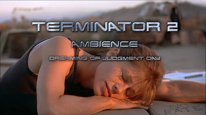 Terminator 2 Ambience | Sarah Connor Dreaming of Judgment Day with Peaceful Music and Desert Sounds
