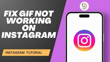How to Fix Gif  Not Working on Instagram