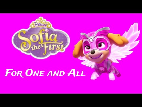 Paw Patrol For One And All Sofia The First 