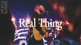 Real Thing (LIVE) from River Valley Worship chords