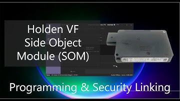 Holden VF Commodore Side Object Module (SOM/SBZA) Programming and Security Linking