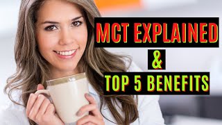 MCT Explained! Top 5 Benefits of MCT Oil!