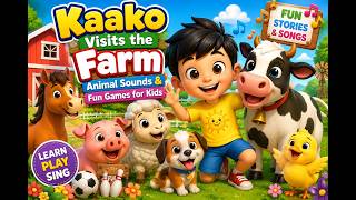 Kaako Visits the Farm | Animal Sounds & Fun Games for #Kids Fun Kids #stories  &#song s screenshot 5