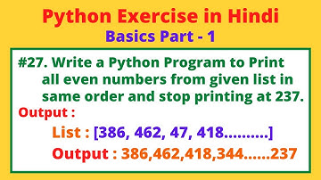 #27 WAP to Find All Even Number from given List of Numbers in same Order in Python | Python Practice