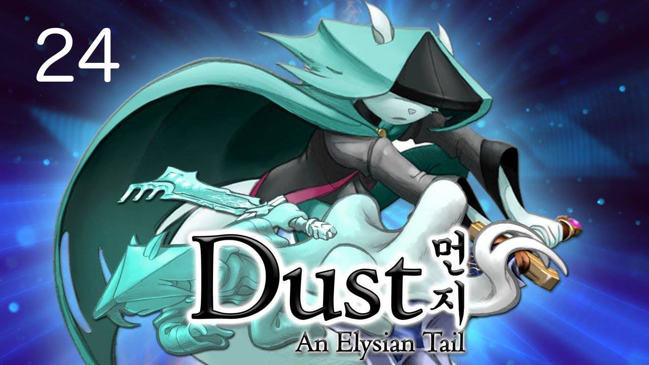 Dust: An Elysian Tail #24 哇 哇 - Let's Play Dust: An Elysian Tail | HD Gameplay