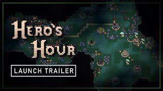 HERO'S HOUR - Official Launch Trailer