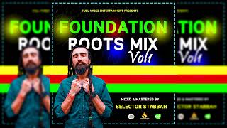 FOUNDATION ROOTS MIX 2023 VOL.1 - SELECTOR STABBAH NI MWAKI