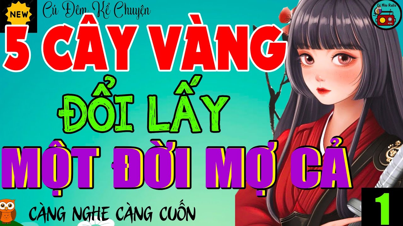 SIêu Phẩm Cậu Mợ: 5 CÂY VÀNG ĐỔI LẤY MỘT ĐỜI MỢ CẢ P1 - Cô Em Xảo Trá Lừa Chị Thay Mình Gả Cho Cậu