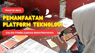 Pemanfaatan Platform Teknologi dalam Pembelajaran Berdiferensiasi