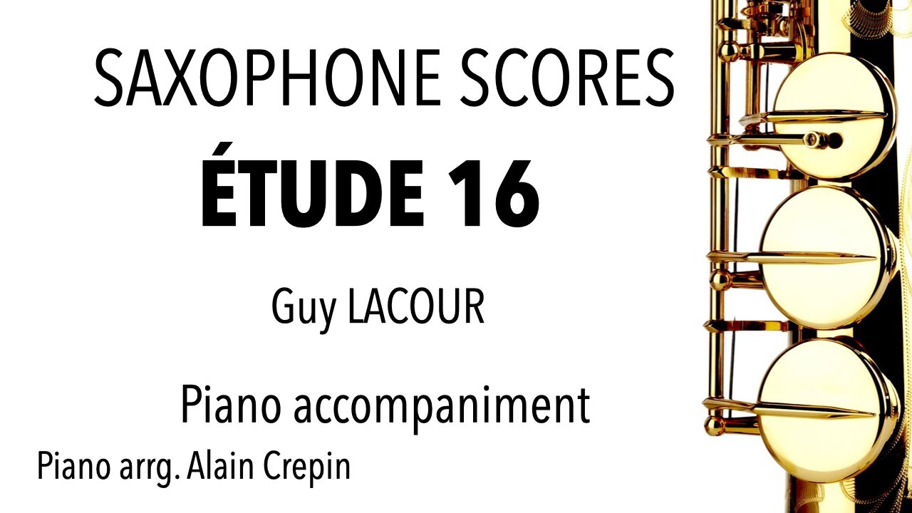 ÉTUDE 16 - 50 Études Faciles et Progressives, Guy LACOUR - Saxophone & Piano accompaniment