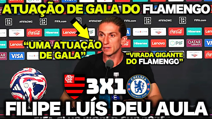 FILIPE LUÍS DEU AULA na COLETIVA após FLAMENGO 3 X 1 CHELSEA ! "ATUAÇÃO de GALA do FLAMENGO"