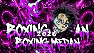 GAK ADA LAWAN! DJ BOXING MEDAN FULL BASS REMIX TIKTOK BETON TERBARU 2026