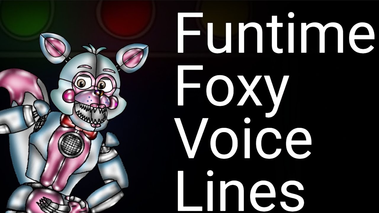 [FNaF/Dc2] Funtime Foxy Voice Lines animation YouTube