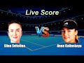 Elina Svitolina vs Anna Kalinskaya Live Score | Berlin, Germany Women Singles