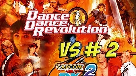 Capcom vs SNK 2: DDR Returns! Part 2