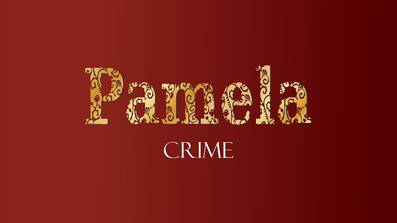 Pamela - Crime