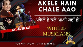 Akele Hain Chale Aao I Raaz I Rajesh Khanna I Md Rafi I Javed Ali Live I Old Hindi Songs