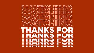 Thanks For Watching Outro Template Free Download No Copyright