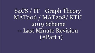 #MAT206 #LAST MINUTE REVISION#PART1 #GRAPH THEORY#KTU #2019 SCHEME#S4CS/S4IT