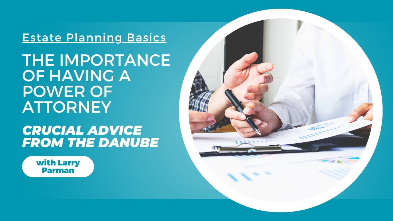 The Importance of Having a Power of Attorney || Estate Planning Basics