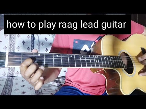 Lead guitar-how play Lead guitar raag on guitar