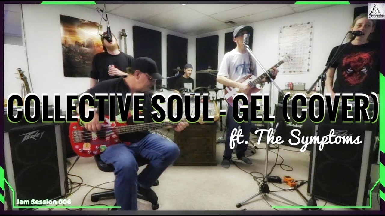 Collective Soul - Gel (Cover) feat. The Symptoms - YouTube