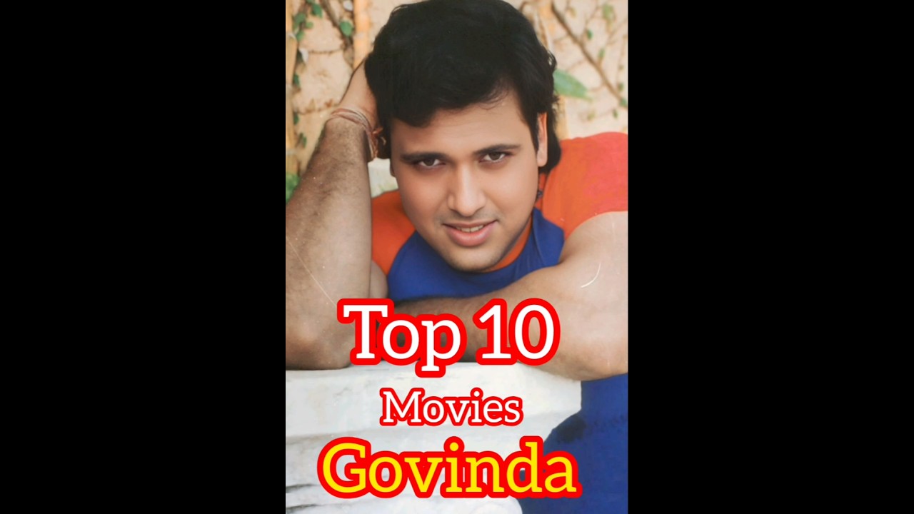 top 10 movies Govinda. Govinda movies naam India. new movies Govinda.