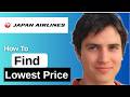 How To Find Lowest Price In Japan Airlines 2026 