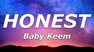 Baby Keem - HONEST (Lyrics) - &quot;Half-past twelve I was all alone, I can&#39;t be compromised&quot;